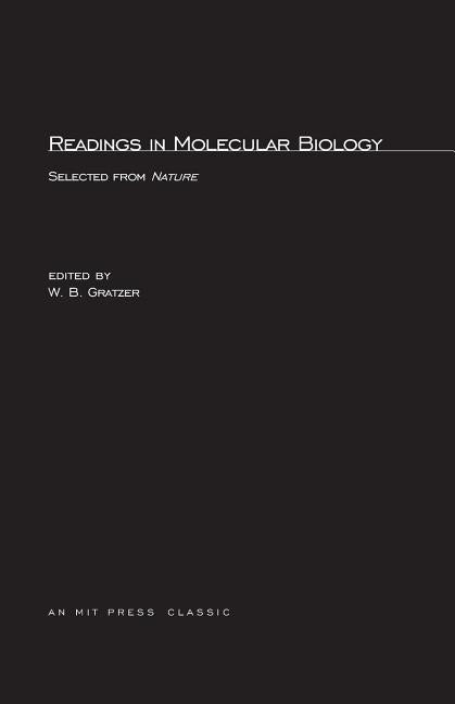 Readings in Molecular Biology: Selections from Nature by Gratzer, W. B.