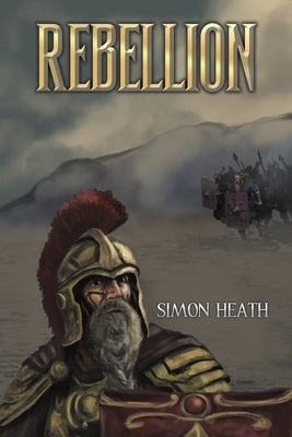Rebellion by Heath, Simon
