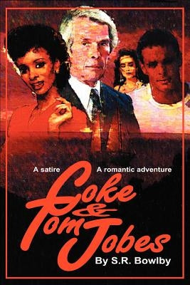 Coke and Tom Jobes by Bowlby, S. R.