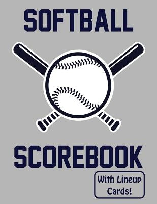 Softball Scorebook With Lineup Cards: 50 Scorecards For Baseball and Softball by Faria, Francis