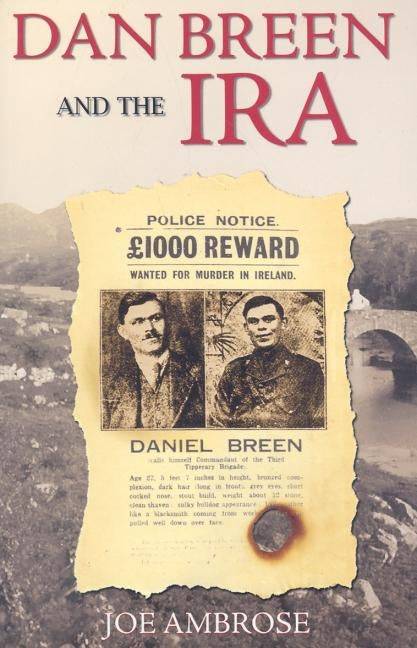 Dan Breen And The IRA by Ambrose, Joe