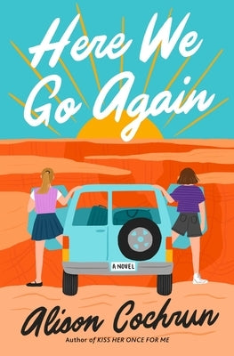 Here We Go Again by Cochrun, Alison