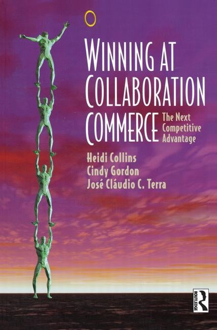 Winning at Collaboration Commerce by Collins, Heidi