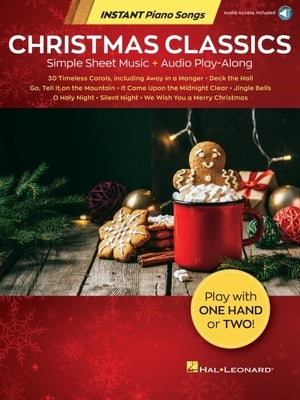 Christmas Classics - Instant Piano Songs Book/Online Audio by Hal Leonard Corp