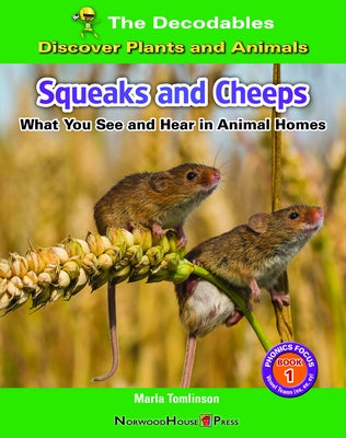 Squeak and Cheeps: What You See and Hear in Animal Homes by Tomlinson, Marla