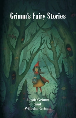 Grimm's Fairy Stories by Grimm, Jacob