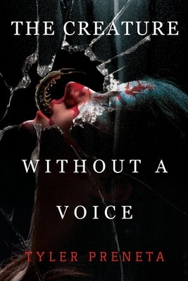 The Creature Without A Voice by Preneta, Tyler