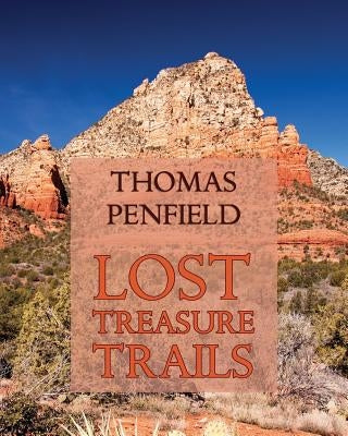 Lost Treasure Trails by Penfield, Thomas