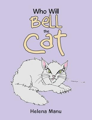 Who Will Bell the Cat by Manu, Helena