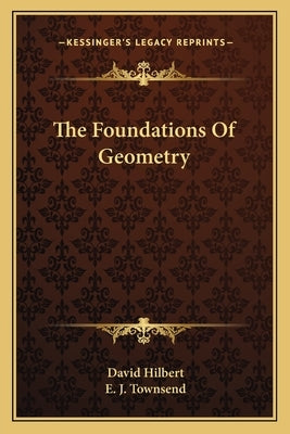 The Foundations of Geometry by Hilbert, David
