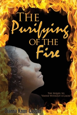 The Purifying of The Fire by Cooper, Dianna Knox
