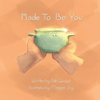 Made To Be You by Genisot, Bob