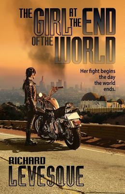 The Girl at the End of the World by Levesque, Richard