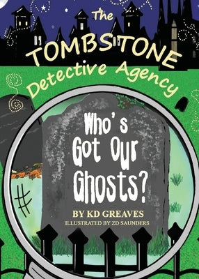 The Tombstone Detective Agency by Greaves, Kd
