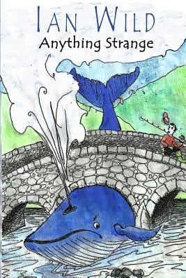 Anything Strange by Wild, Ian
