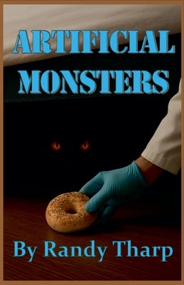 Artificial Monsters by Tharp, Randy