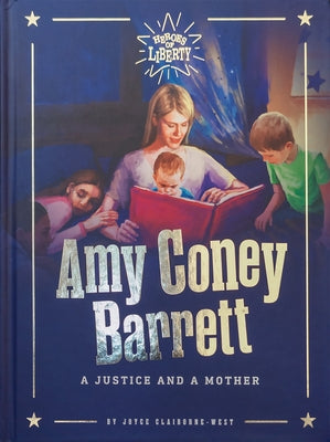 Amy Coney Barrett: A Justice and a Mother by Claiborne-West, Joyce