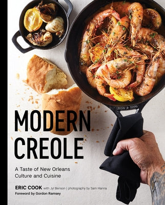 Modern Creole: A Taste of New Orleans Culture and Cuisine by Cook, Eric