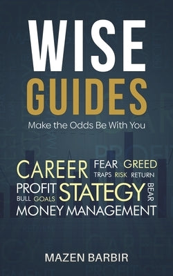 Wise Guides: Make the Odds Be With You by Barbir, Mazen