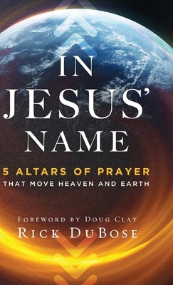In Jesus' Name by Dubose, Rick
