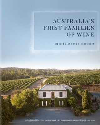 Australia's First Families of Wine by Allen, Richard