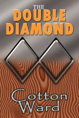 The Double Diamond by Ward, Cotton