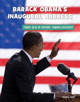 Barack Obama's Inaugural Address by Orr, Tamra B.