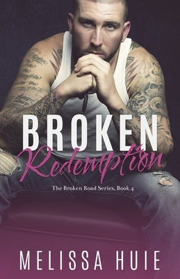Broken Redemption: Book 4 in The Broken Road Series by Briggs, Amy