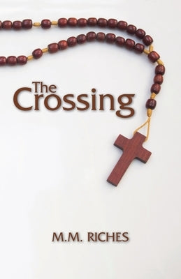 The Crossing by Riches, M. M.