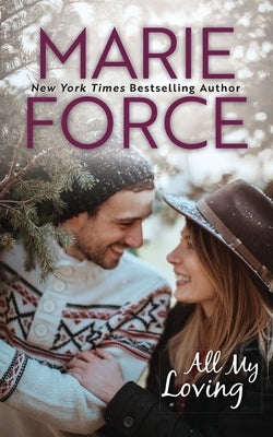 All My Loving, Butler, Vermont Series, Book 5 by Force, Marie