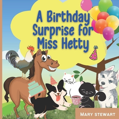 A Birthday Surprise for Miss Hetty! by Stewart, Mary