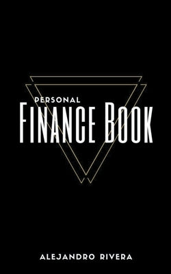 Personal Finance Book by Rivera, Alejandro