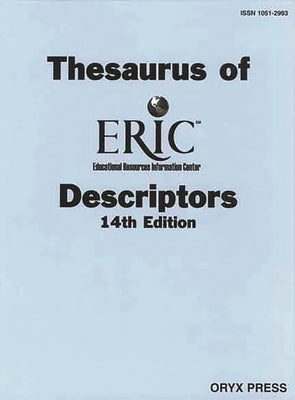 Thesaurus of Eric Descriptors: 14th Edition by Houston, James E.