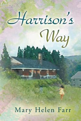 Harrison's Way by Farr, Mary Helen