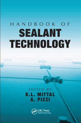 Handbook of Sealant Technology by Mittal, K. L.