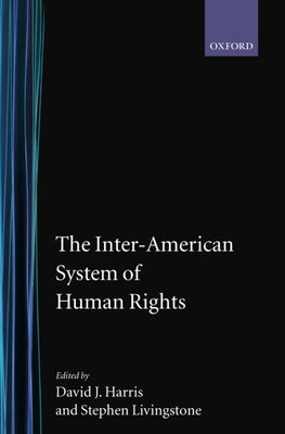 The Inter-American System of Human Rights by Harris, David J.