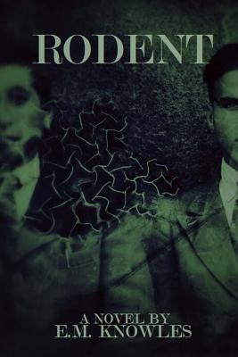 Rodent by Knowles, E. M.