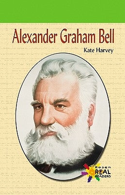Alexander Graham Bell by Harvey, Kate