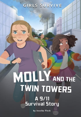 Molly and the Twin Towers: A 9/11 Survival Story by Fleck, Jessika