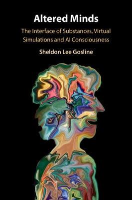 Altered Minds by Gosline, Sheldon Lee