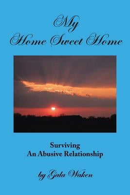 My Home Sweet Home by Waken, Gala