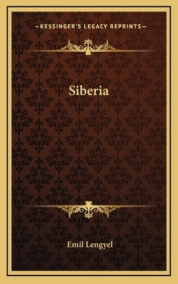 Siberia by Lengyel, Emil