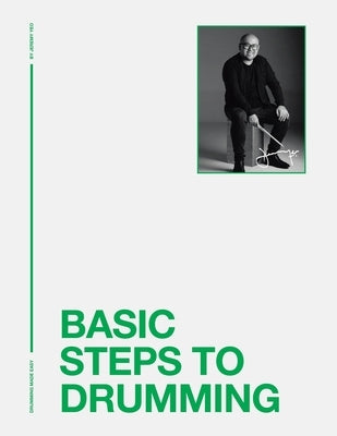 Basic Steps to Drumming: Drumming Made Easy by Yeo, Jeremy