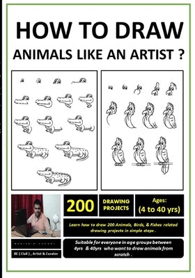 How to Draw Animals Like An Artist ?: ( Learn how to draw animals in simple steps for beginners aspiring to become artists & designers. ) by Vepuri, Harish K.
