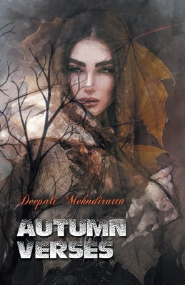 Autumn Verses by Mehandiratta, Deepali