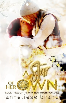 A Star of Her Own by Brand, Anneliese
