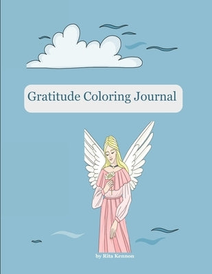 Gratitude Coloring Journal by Kennon, Rita