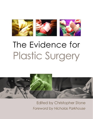 The Evidence for Plastic Surgery by Stone, Christopher