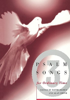 Psalm Songs for Ordinary Times by Ogden, David