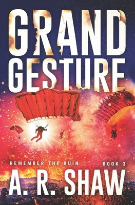 Grand Gesture: A Gripping Dystopian Crime Thriller by Shaw, A. R.